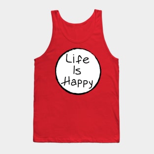 Life Is Happy Tank Top